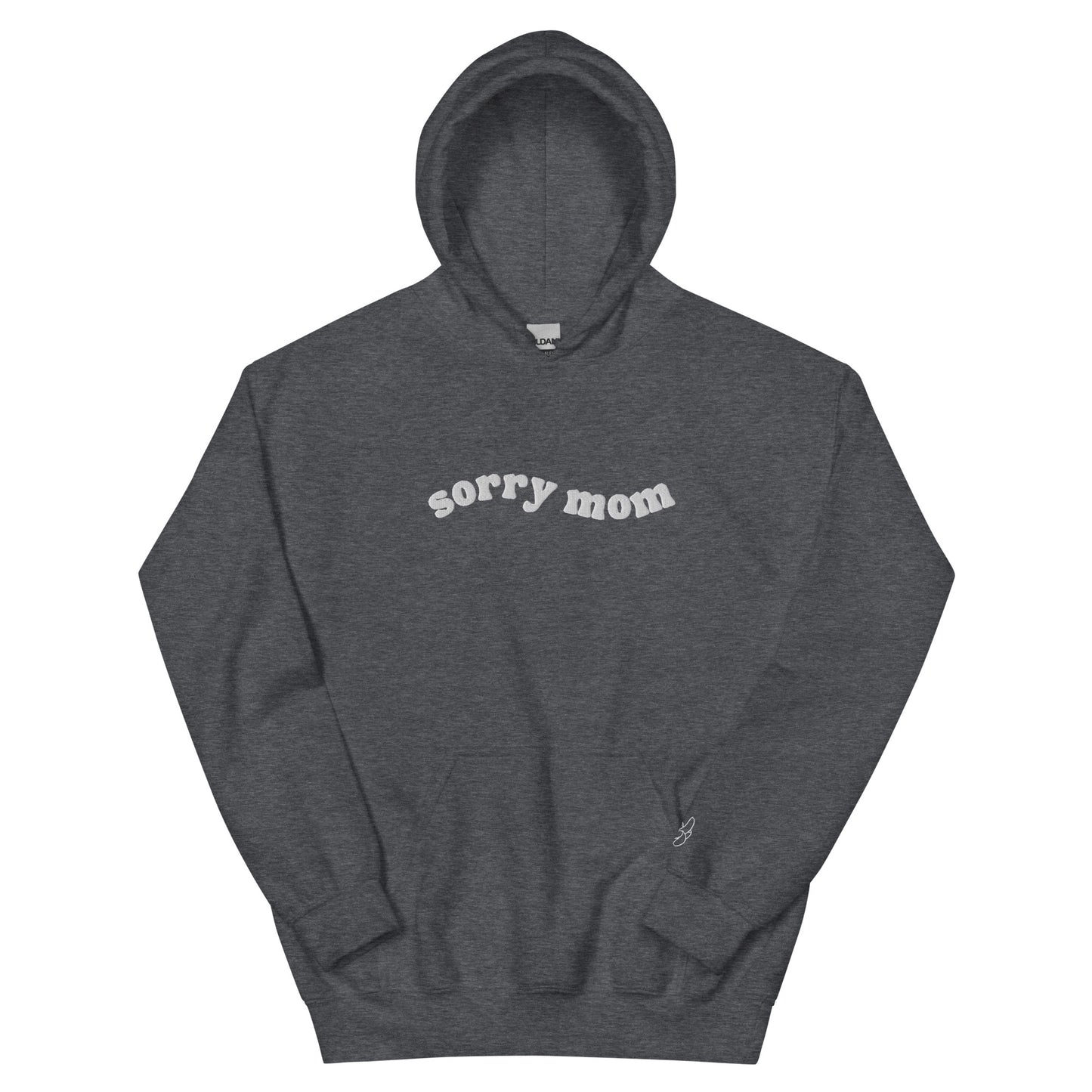 “sorry mom” Unisex Hoodie