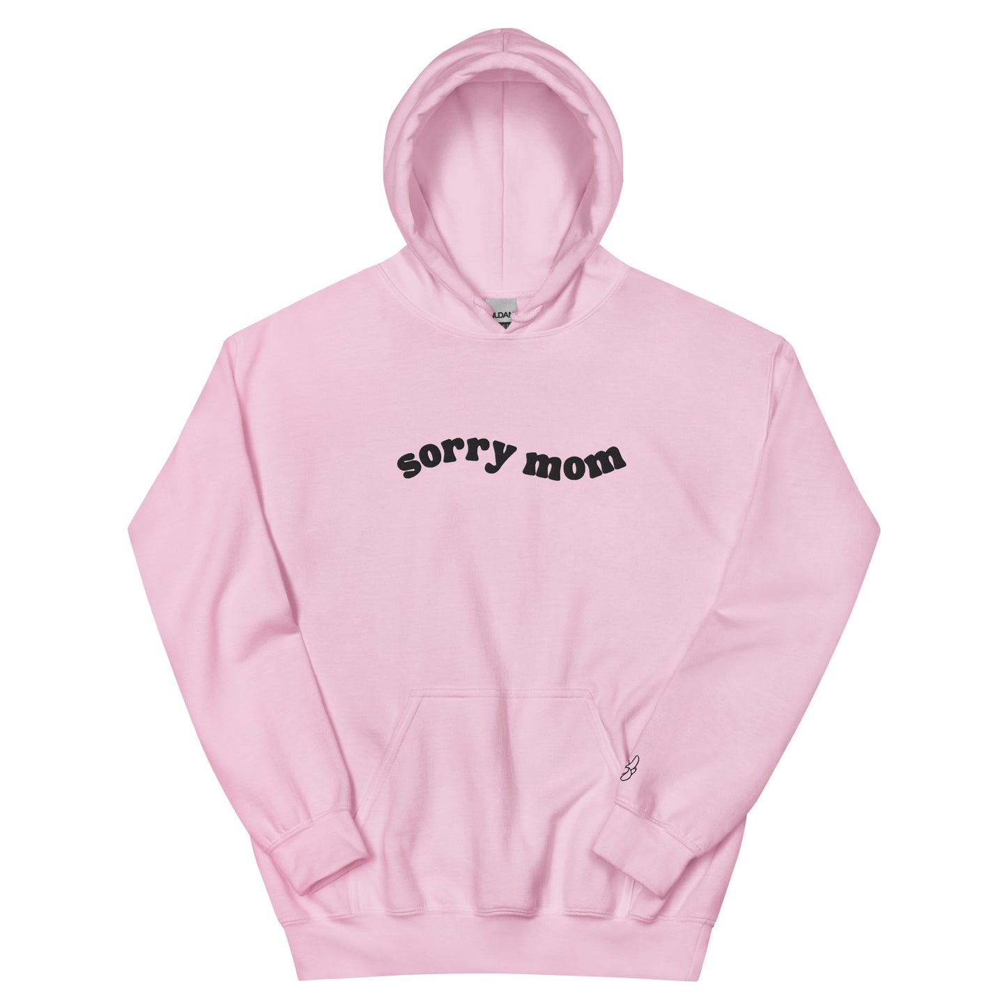 “sorry mom” Unisex Hoodie