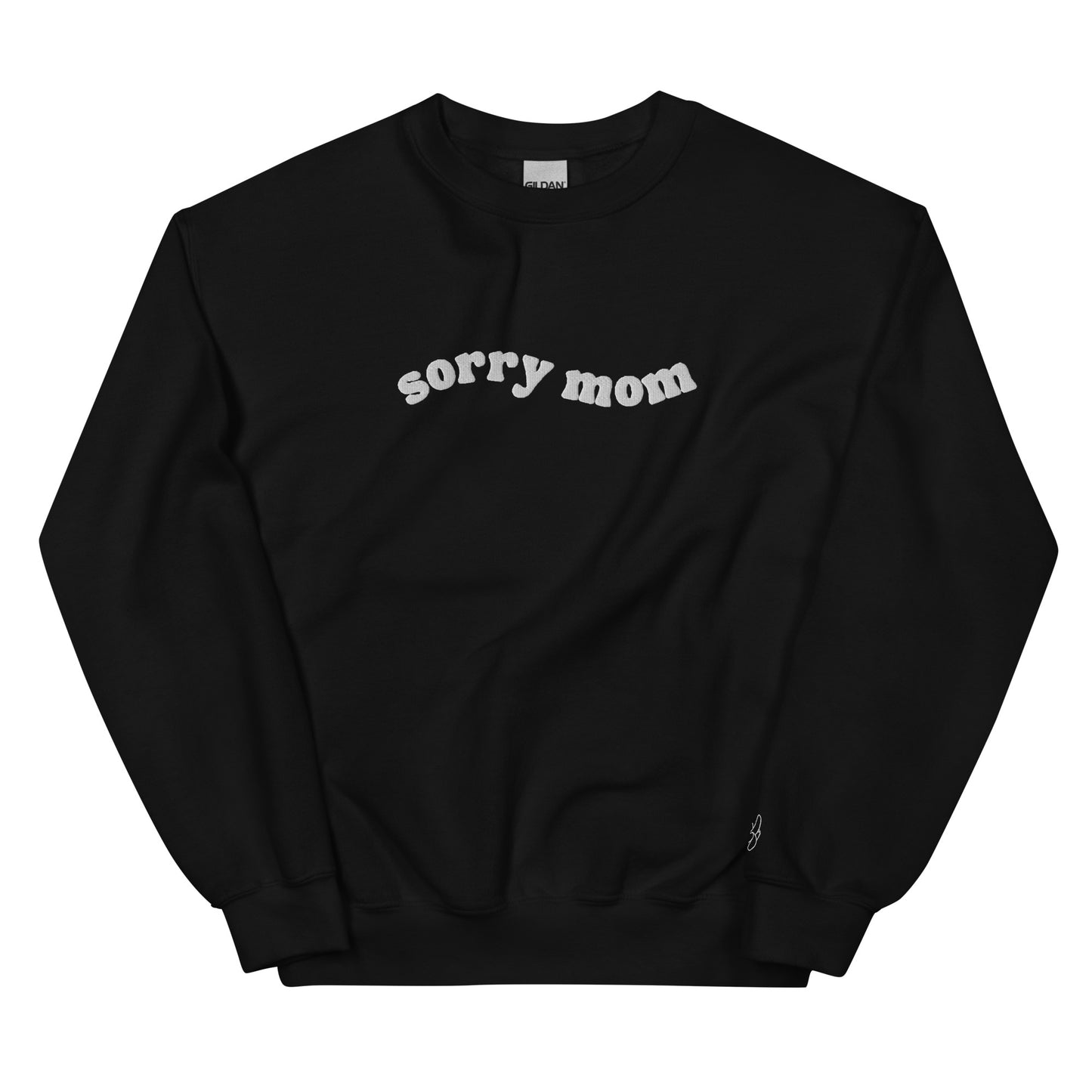 "sorry mom" Unisex Sweatshirt