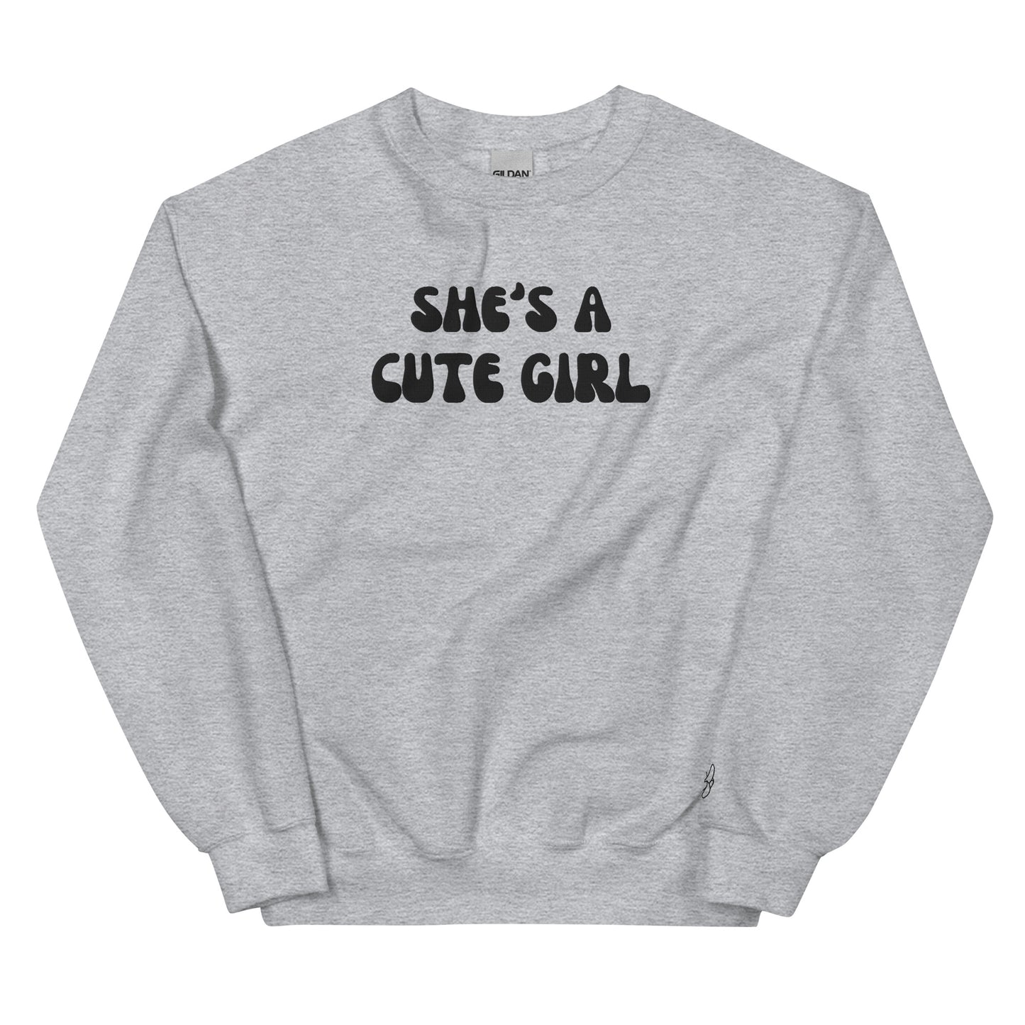 “She’s A Cute Girl” Unisex Sweatshirt