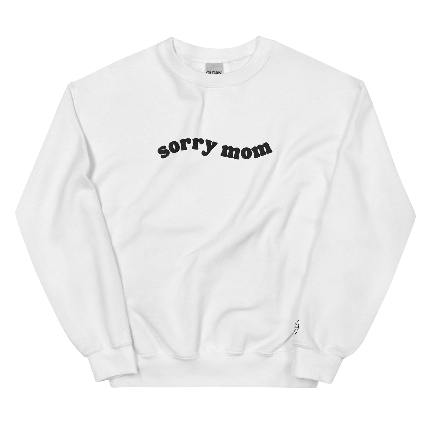 “sorry mom” Unisex Sweatshirt